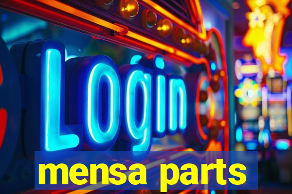 mensa parts